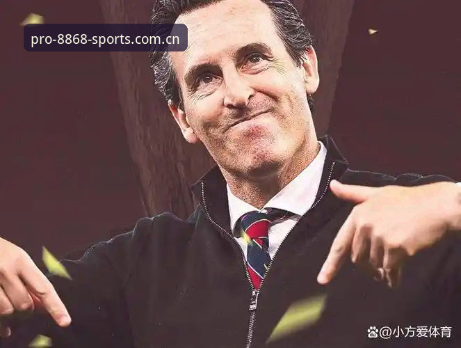 埃梅里vs欧联杯纪录：维拉3-0夺冠与8868体育平台的冠军体验对比分析